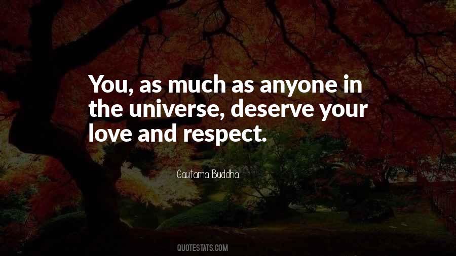 You Deserve Your Love Quotes #1543371
