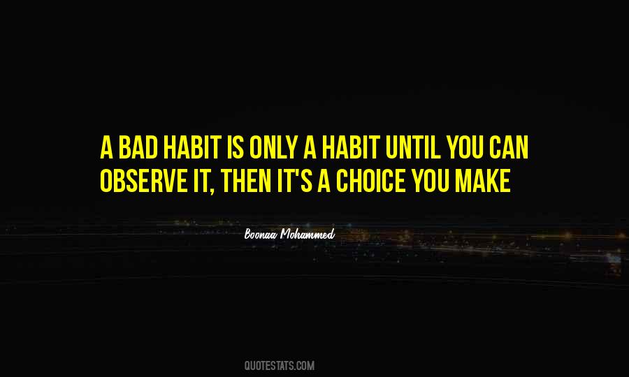 Bad Habit Quotes #1280284