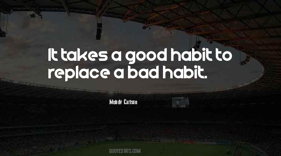 Bad Habit Quotes #162003