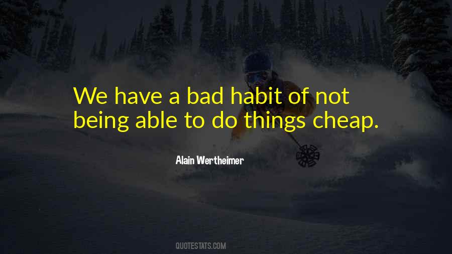 Bad Habit Quotes #610590