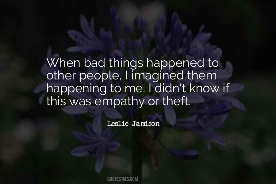 Bad Happening Quotes #1279913