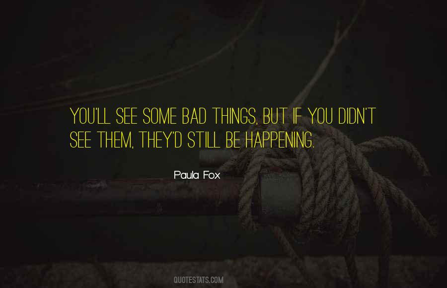Bad Happening Quotes #295106