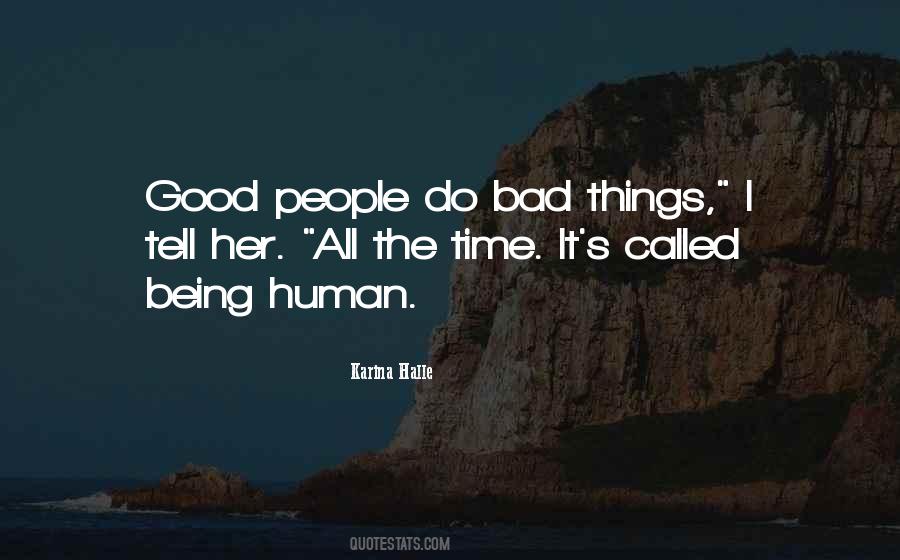 Bad Human Being Quotes #585490