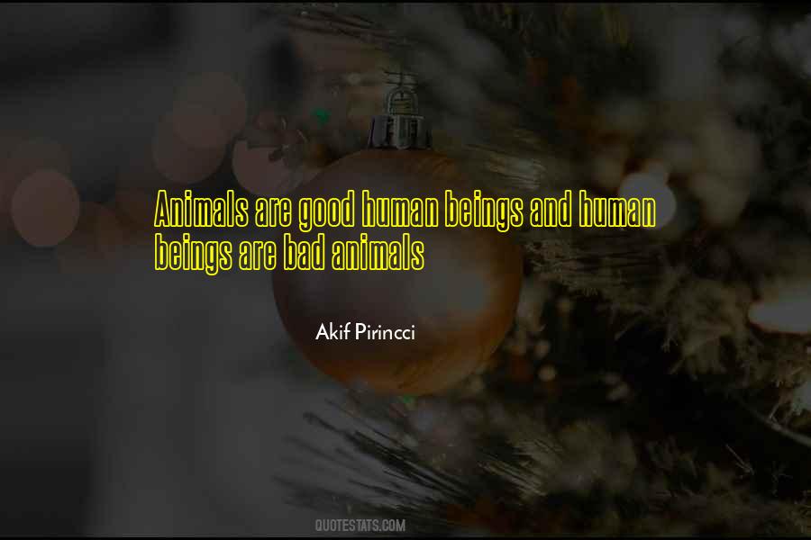 Bad Humans Quotes #1189476