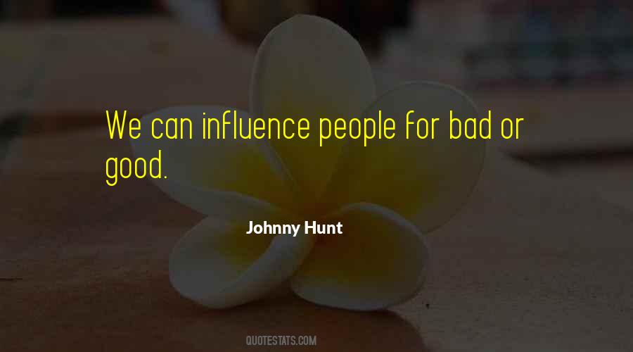 Bad Influence Quotes #202281