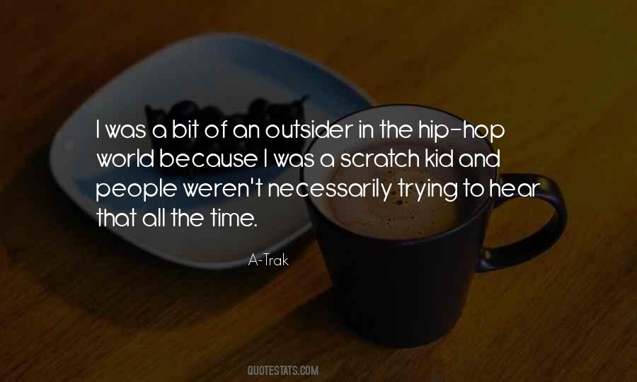 The Hip Quotes #277556