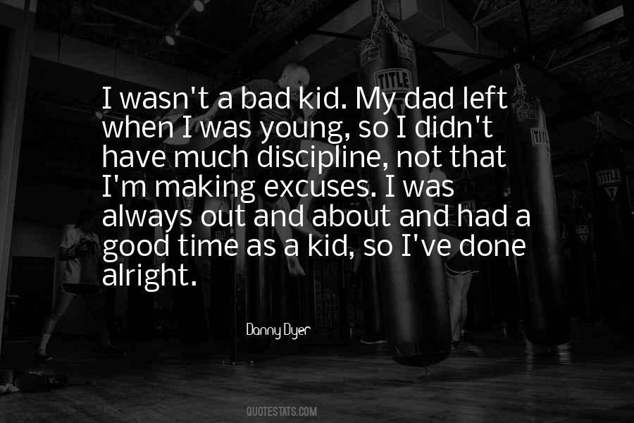 Bad Kid Quotes #1257512