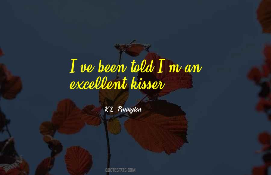 Bad Kisser Quotes #1594473
