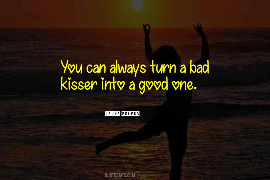 Bad Kisser Quotes #1848069