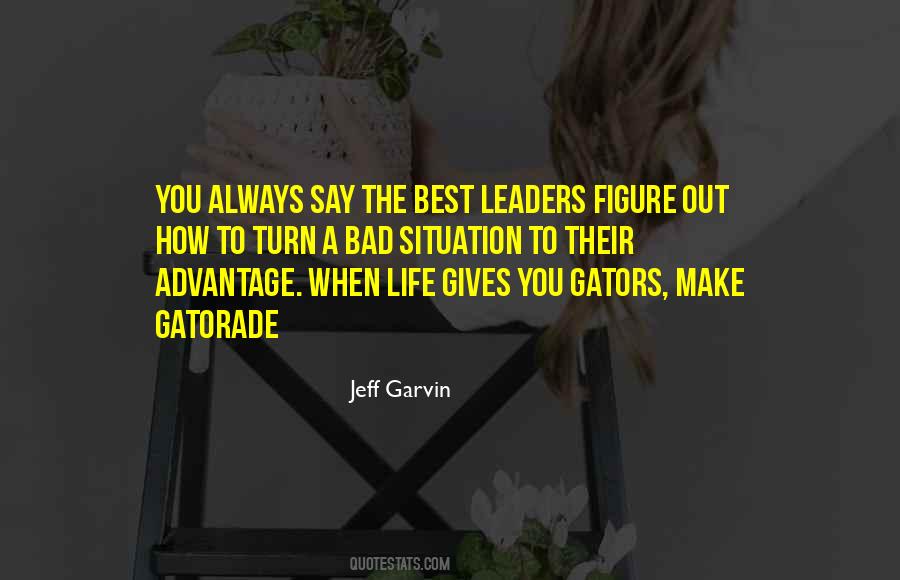 Bad Leaders Quotes #1830487