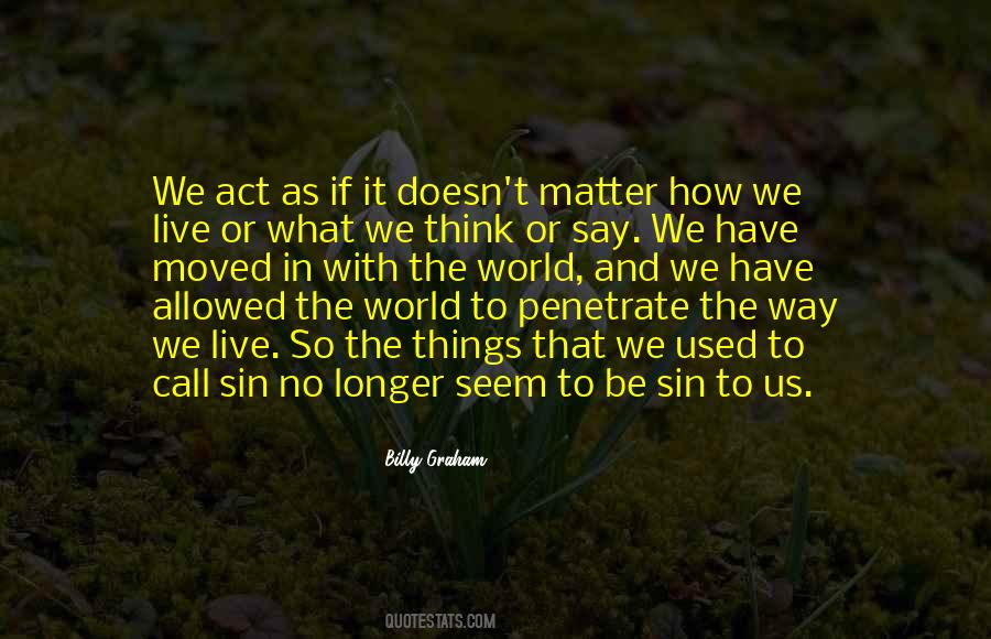 How We Live Quotes #1615531