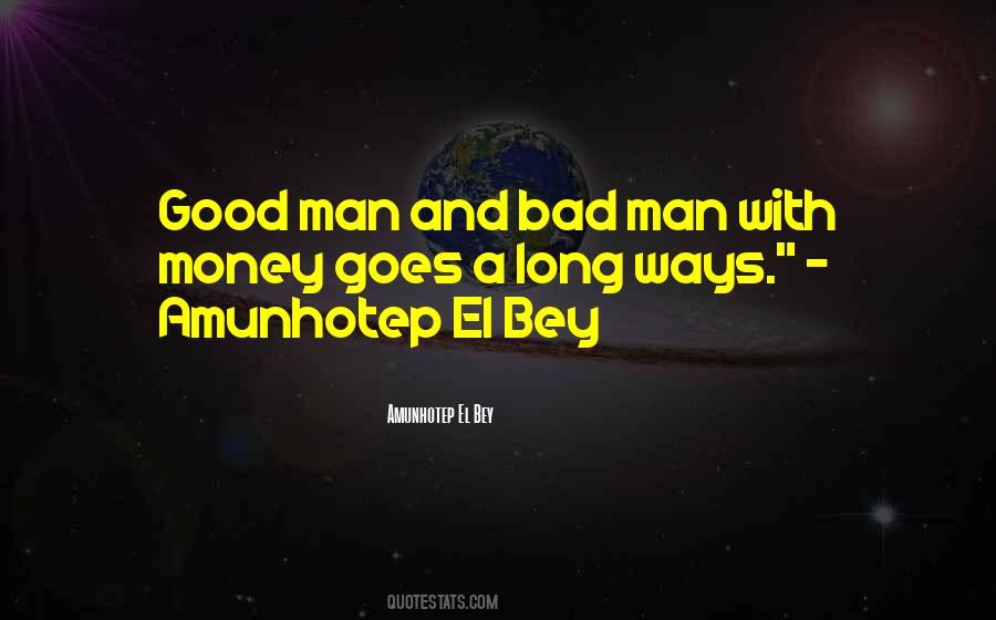 Bad Man Quotes #1772673