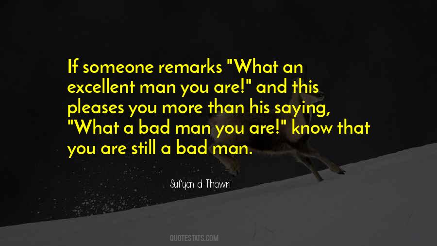 Bad Man Quotes #178279