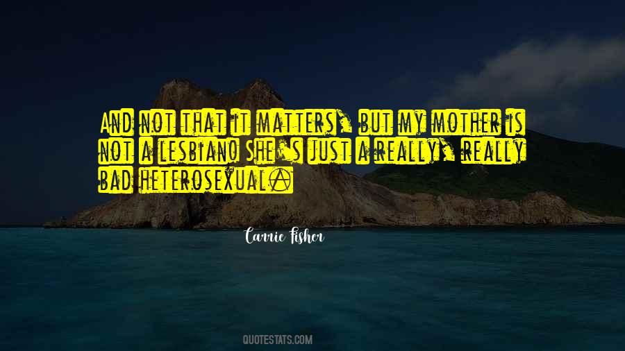 Bad Mother Quotes #919557