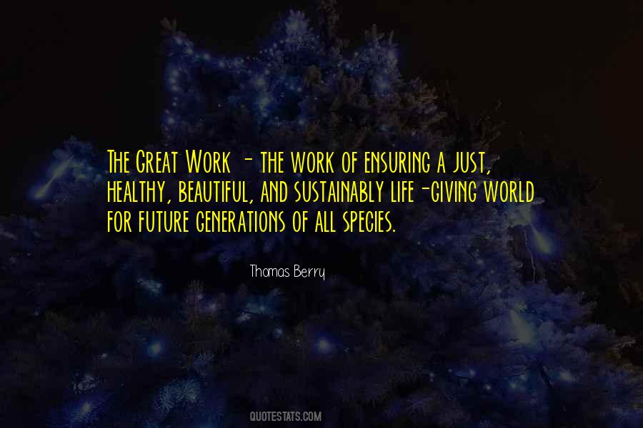 The Great Work Quotes #1756959