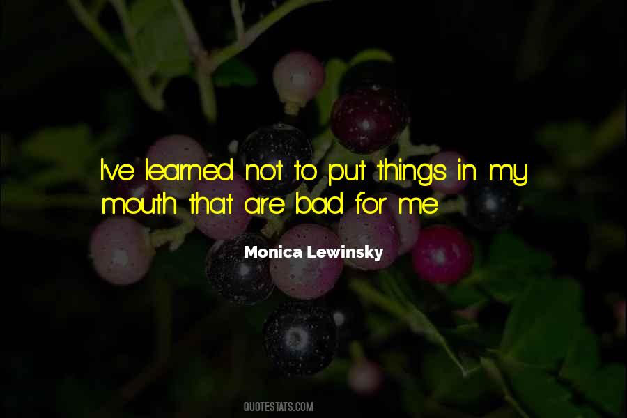 Bad Mouth Me Quotes #677575