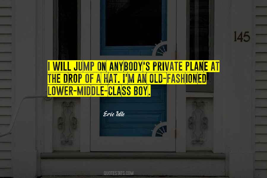 Lower Middle Class Quotes #1701447