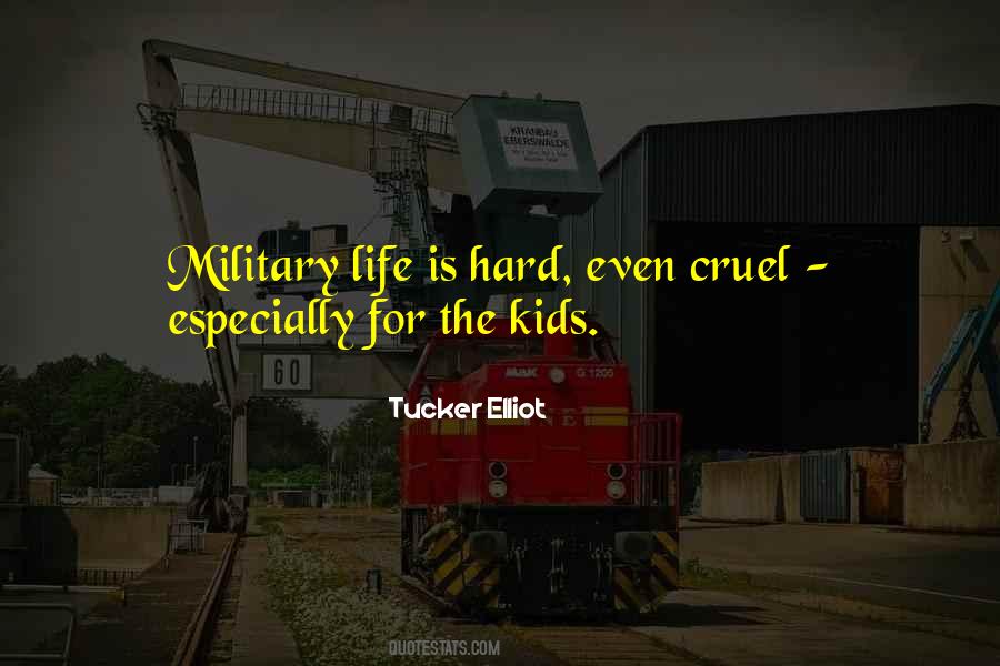 Quotes About Military Life #277474