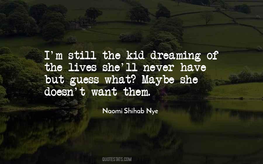 Maybe I M Dreaming Quotes #80094
