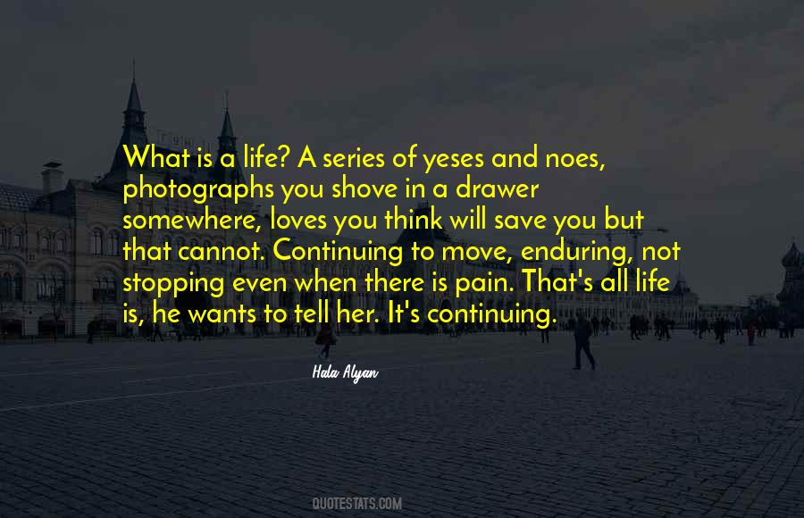 Life Enduring Quotes #1393317