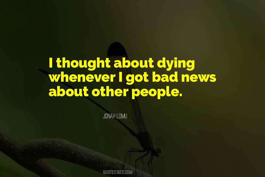 Bad News Quotes #1062196