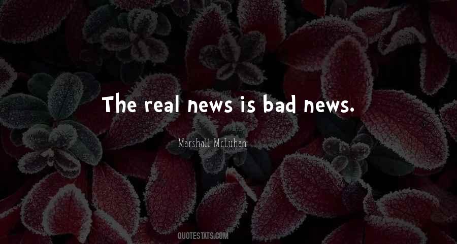 Bad News Quotes #1078529