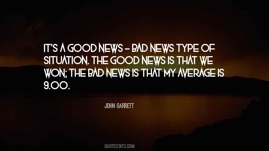 Bad News Quotes #1168839