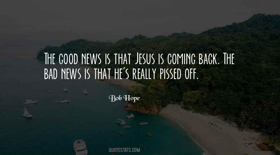 Bad News Quotes #1373357