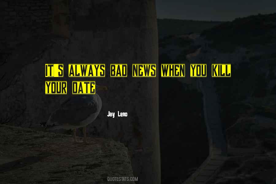 Bad News Quotes #1380420