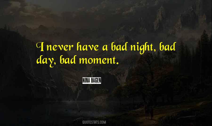 Bad Night Quotes #1841720