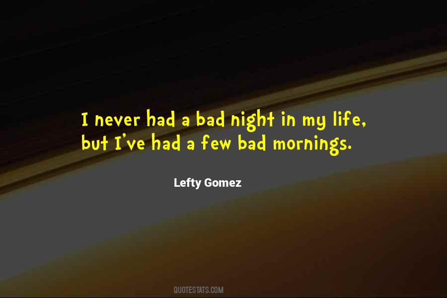 Bad Night Quotes #565002