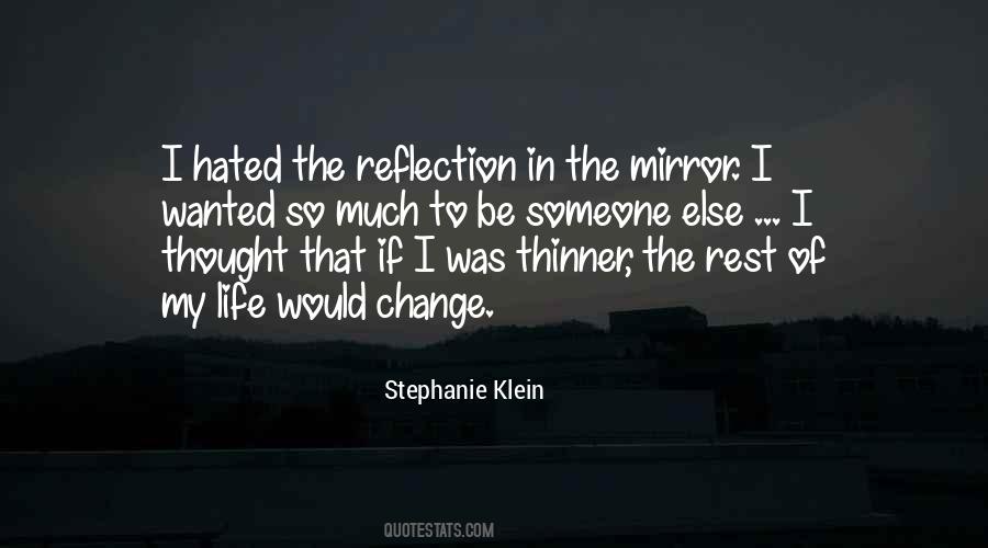 Change The Reflection Quotes #54970