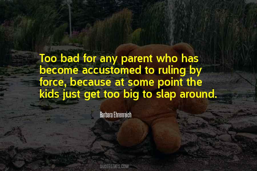 Bad Parent Quotes #1286537