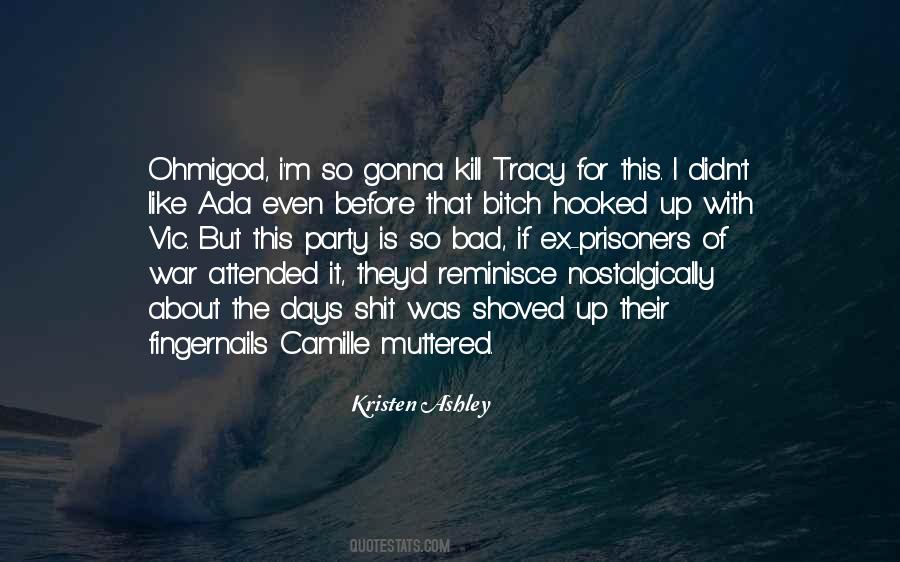 Bad Party Quotes #1433228