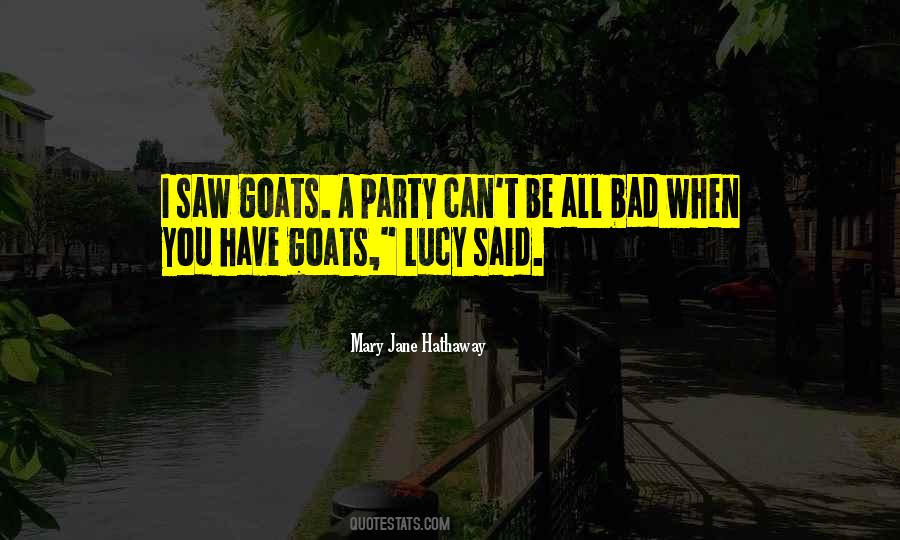 Bad Party Quotes #829567