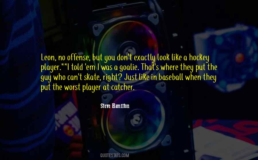 Hockey Goalie Quotes #1264407