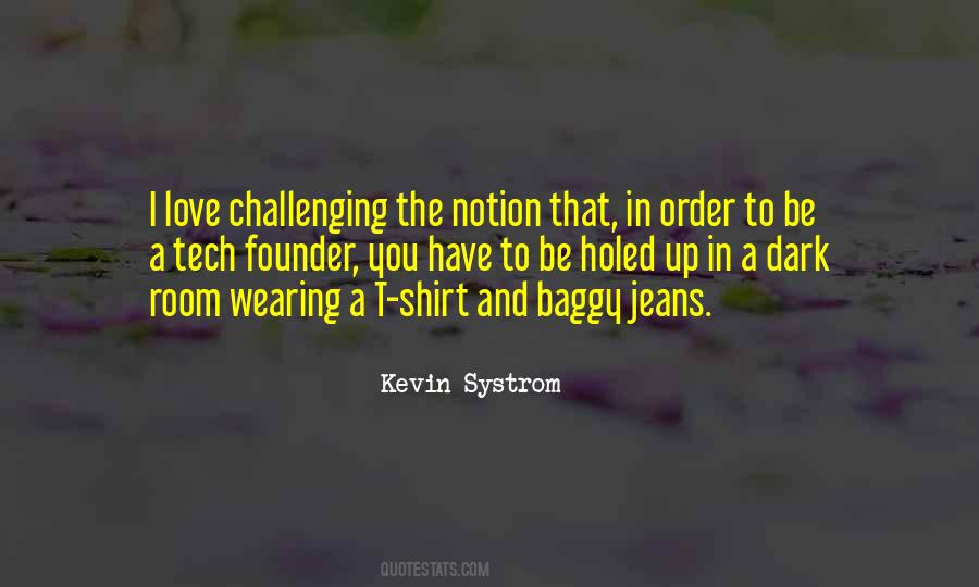 Baggy Shirt Quotes #1718021