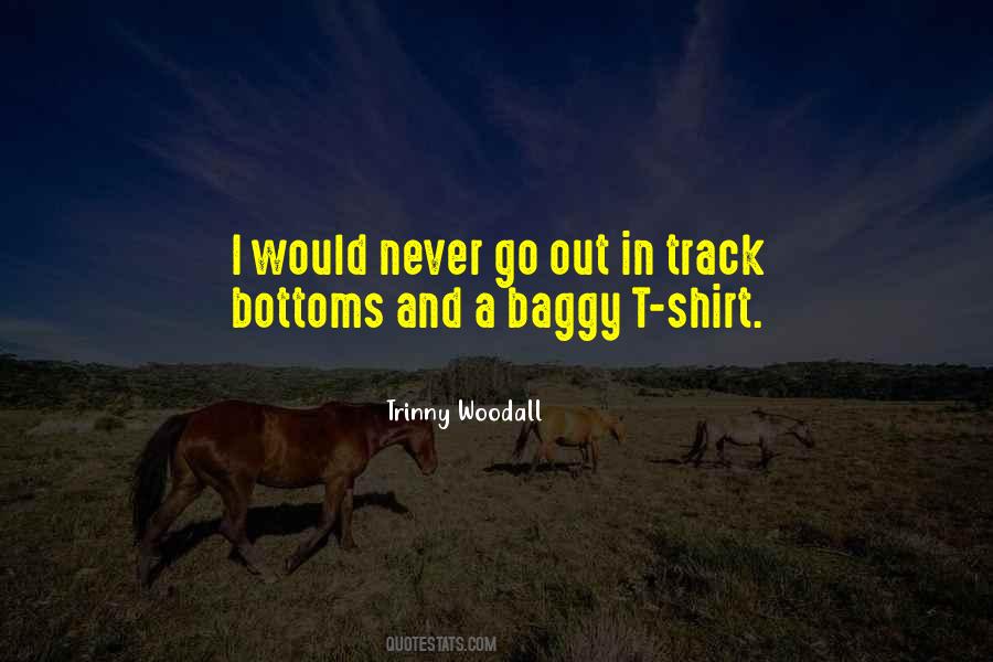 Baggy Shirt Quotes #303775