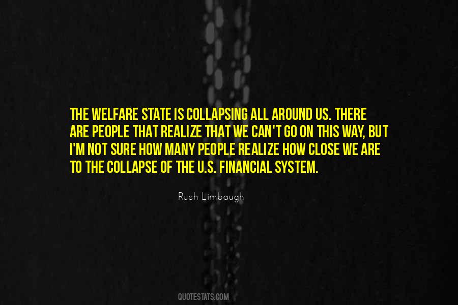 Quotes About The Welfare System #62407