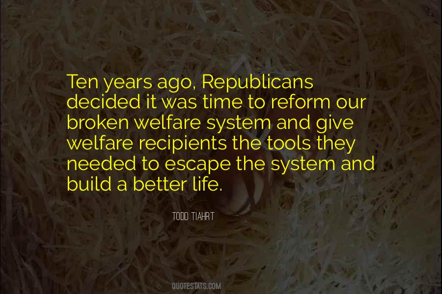Quotes About The Welfare System #669183