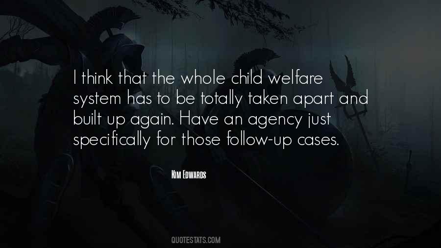 Quotes About The Welfare System #993430