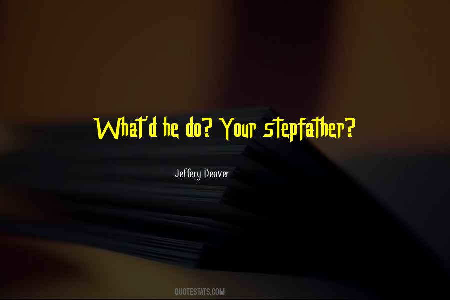 Bad Stepfather Quotes #564036