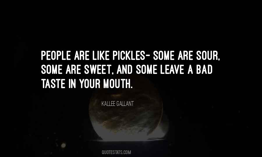 Bad Taste In Your Mouth Quotes #826922