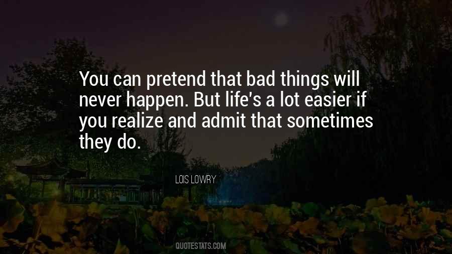 Bad Things Happen Life Quotes #580151