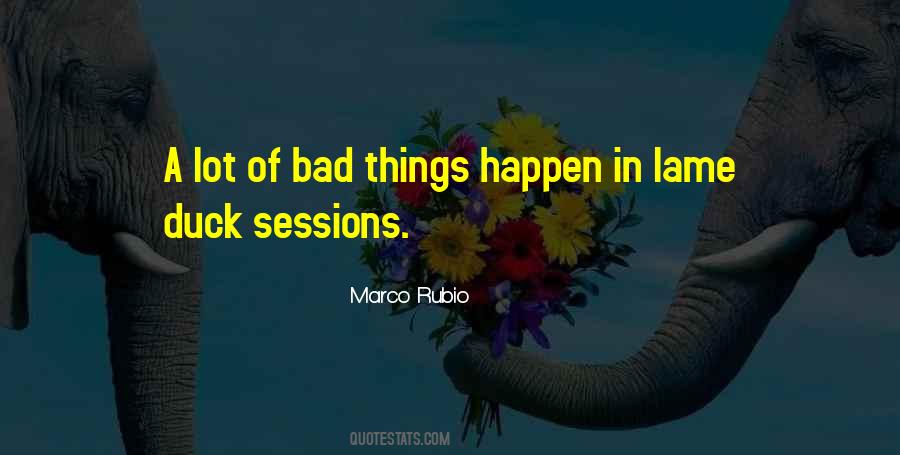 Bad Things Happen Quotes #1258861