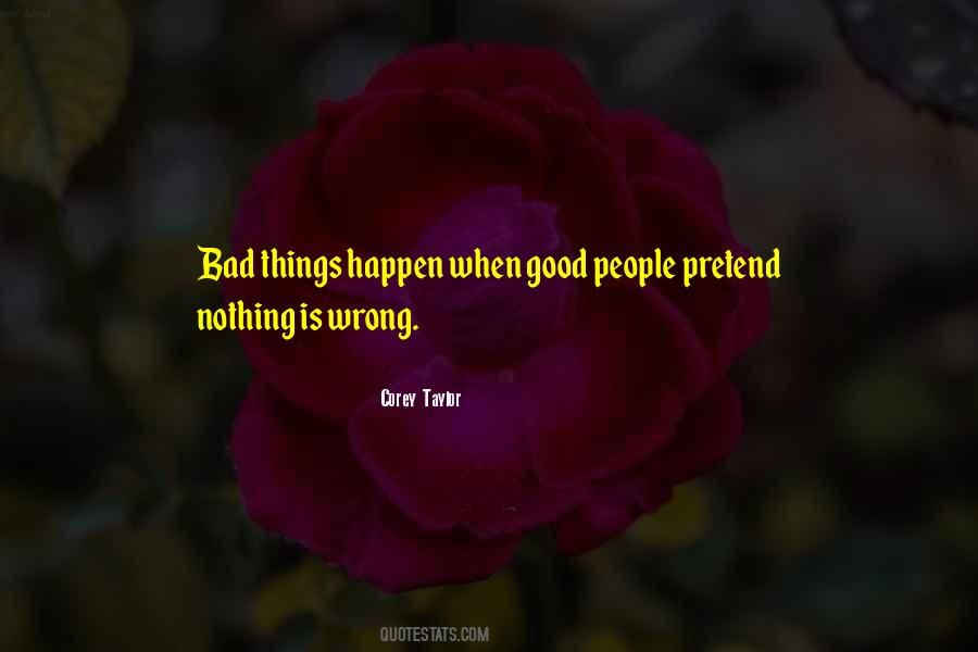 Bad Things Happen Quotes #1365217