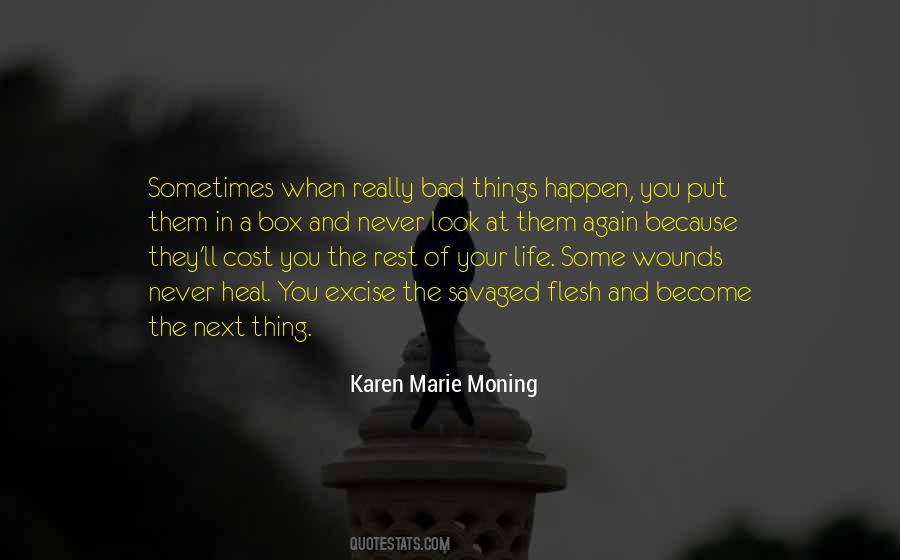 Bad Things Happen Quotes #195995