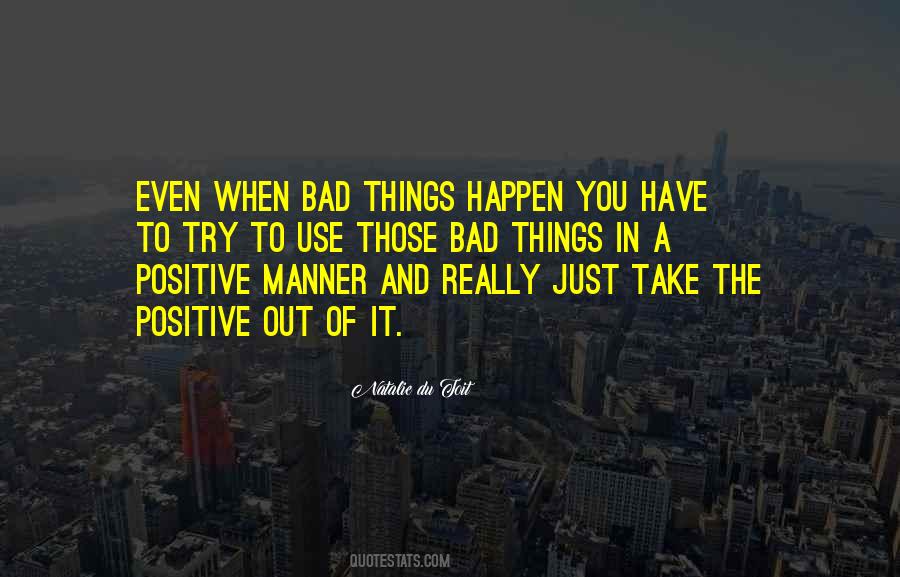 Bad Things Happen Quotes #254583