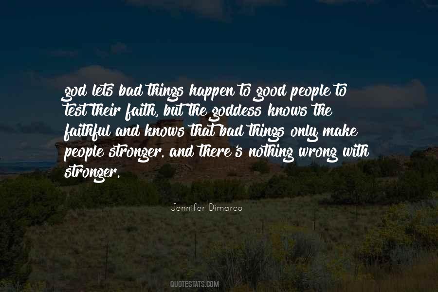 Bad Things Happen Quotes #473110