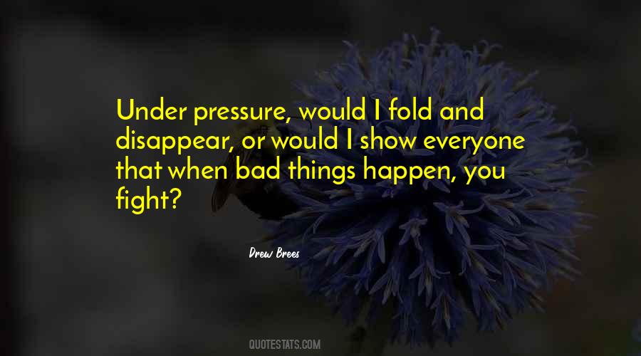 Bad Things Happen Quotes #694737